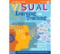 Visual Learning and Teaching: An Essential Guide for Educators K-8 (Free Spirit Professional(tm))