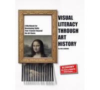 Visual Literacy Through Art History: Economy Black and White Edition