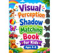 Visual Perception Shadow Matching Book for Kids Ages 4-8: An Interactive Brain Games Activity Book to Enhance Tracking and Logic Skills