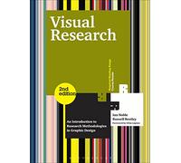 Visual Research: An Introduction to Research Methodologies in Graphic Design