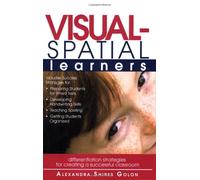 Visual-Spatial Learners: Differentiation Strategies for Creating a Successful Classroom