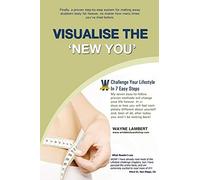 Visualise the 'New You' - Easy_to_follow Weight Loss Program