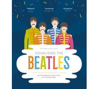 Visualising The Beatles : An Infographic Evolution of the Fab Four
