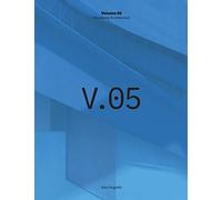 Visualizing Architecture Volume 5: Architecture Portfolio