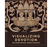Visualizing Devotion: Jain Embroidered Shrine Hangings