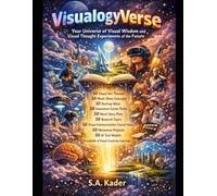 VisualogyVerse: Your Universe of Visual Wisdom and and Visual Thought Experiments of the Future with 450 Visual-Centric Projects