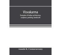 Visvakarma; examples of Indian architecture, sculpture, painting, handicraft