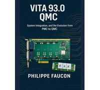 VITA 93.0 QMC: System Integration, and the Evolution from PMC to QMC (Aerospace Interface Standards Series)