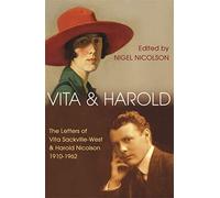 Vita and Harold: The Letters of Vita Sackville-West and Harold Nicolson 1919-1962