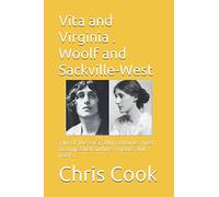 Vita and Virginia . Woolf and Sackville-West: Two of the early 20th centuries most accomplished authors, friends and lovers.