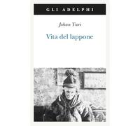Vita del lappone (Gli Adelphi)