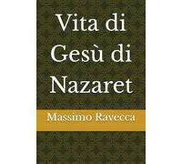 Vita di Gesù di Nazaret (Il genio)