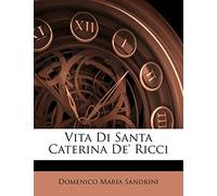 Vita Di Santa Caterina De' Ricci