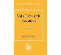 Vita Edwardi Secundi n/e: The Life of Edward the Second (Oxford Medieval Texts)