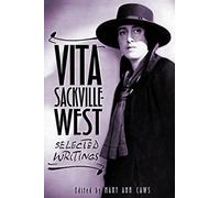 VITA SACKVILLE-WEST: Selected Writings