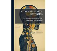 VITAL AND HEALTH STATISTICS