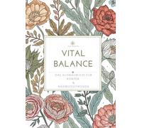 Vital Balance: Das Ausmalbuch für Körper & Nährstoffwissen