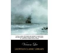 Vital lies; studies of some varieties of recent obscurantism, Vol. II, Part II: Applied obscurantism