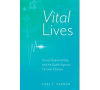 Vital Lives : Social Responsibility and the Battle Against Chronic Disease
