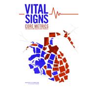 Vital Signs : Core Metrics for Health and Health Care Progress
