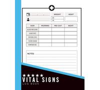 Vital Signs Log Book: 8.5x11 inches or A4 | 110 Pages