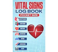 Vital Signs Log Book Pocket Size: Small Record Keeper for Health Information