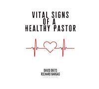 Vital Signs of a Healthy Pastor