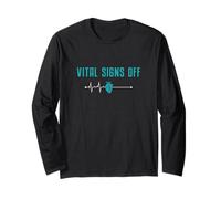 Vital Signs Off Funny Mortuary Science an Autopsy Technician Long Sleeve T-Shirt