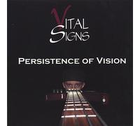 Vital Signs - Persistence of Vision