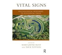 Vital Signs – Psychological Responses to Ecological Crisis – Routledge