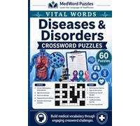 Vital Words: Diseases and Disorders Crosswords: Crossword Puzzles for Learning Common Medical Conditions, Symptoms, and Clinical Terms