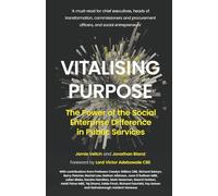 Vitalising Purpose: The Power of the Social Enterprise Difference in Public Services