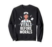 Vitals Before Morals Nurse Coffee Humor Sweatshirt