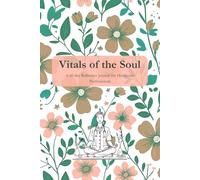 Vitals of the Soul: A 60-Day Reflective Journal for Healthcare Professionals