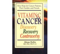 Vitamin C and Cancer: Discovery, Recovery, Controversy
