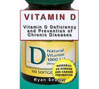 Vitamin D: Vitamin D Deficiency and Prevention of Chronic Diseases