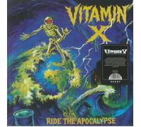 Vitamin X - Ride The Apocalypse [VINYL]