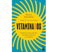 Vitaminados: Disfruta de Una Vida Más Saludable Gracias a Las Vitaminas / Vitaminized: Disfruta De Una Vida Más Saludable Gracias a Las Vitaminas