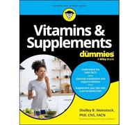 Vitamins and Supplements for Dummies - NEW Shelley B. Wein 2025