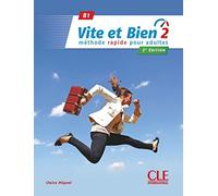 Vite et bien 2 - Niveau B1 - Livre + CD - 2ème édition
