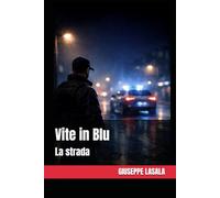 Vite in Blu: La strada