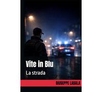 Vite in Blu: La strada