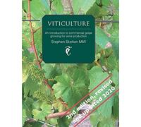 Viticulture: An Introduction to Commercial Grape Growing for Wine Prod