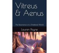 Vitreus & Aenus: The Resonance of a Shattered World