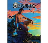 Vitruvian Lens - Edition 4: Fine Art Male Photography: Volume 4