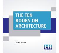 Vitruvius The Ten Books On Architecture: Translated By Morris Hicky Morgan Vitruvius Multicolor
