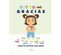 Vitto dice Gracias (Vitto y el Tarro de Gratitud)