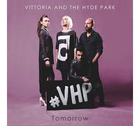 Vittoria And The Hyde Park - Tomorrow