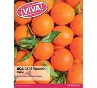 Viva! AQA GCSE Spanish Higher Student Book: (Viva! AQA GCSE Spanish)