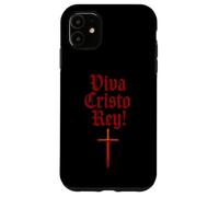 Viva Cristo Rey! - Spanish Catholic Saying Case for iPhone 11